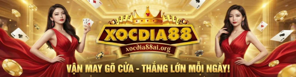 Xocdia88 vận may gõ cửa - thắng lớn mỗi ngày banner