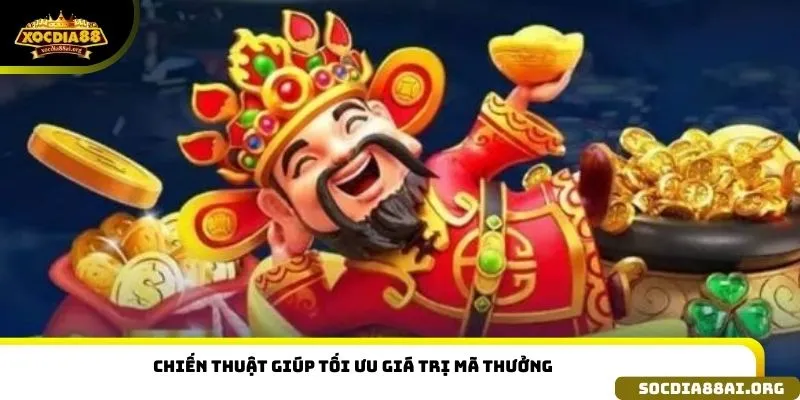 Chiến thuật giúp tối ưu giá trị mã thưởng