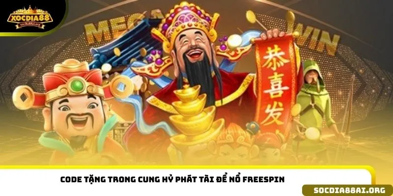 Code tặng trong cung hỷ phát tài để nổ freespin 