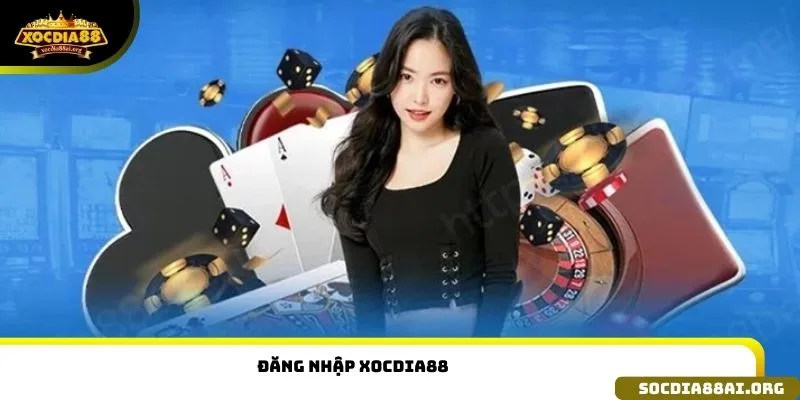 Đăng nhập xocdia88