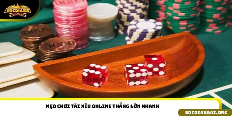 Mẹo chơi tài xỉu online thắng lớn nhanh