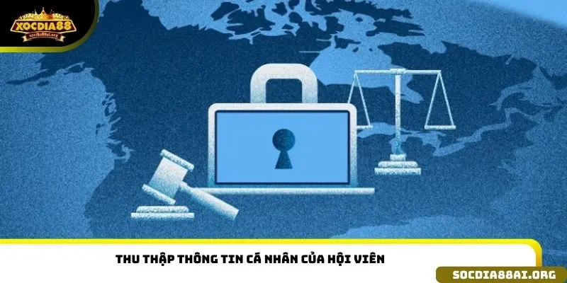 Thu thập thông tin cá nhân của hội viên tại cổng game