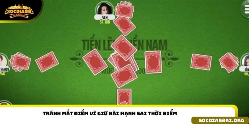 Tránh mất điểm vì giữ bài mạnh sai thời điểm